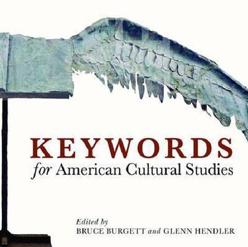 Keywords for American Cultural Studies 9780814799482, Boeken, Overige Boeken, Zo goed als nieuw, Verzenden