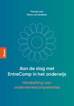 Aan de slag met EntreComp in het onderwijs 9789024446216, Livres, Livres d'étude & Cours, Marco van Gelderen, Thomas Lans, Verzenden