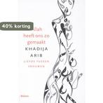 Allah heeft ons zo gemaakt 9789460033339 Khadija Arib, Verzenden, Zo goed als nieuw, Khadija Arib