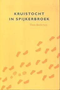 Kruistocht in spijkerbroek 9789056375171 Thea Beckman, Boeken, Kinderboeken | Jeugd | 10 tot 12 jaar, Gelezen, Verzenden