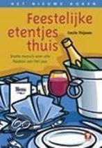 Feestelijke Etentjes Thuis 9789021539294, Livres, Livres de cuisine, Felix Thijssen, Verzenden