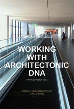 Working with Architectonic DNA 9789490322229, Verzenden, [{:name=>'Eleonoor Jap Sam', :role=>'B01'}, {:name=>'Mathias Lehner', :role=>'B01'}, {:name=>'Billy Nolan', :role=>'B06'}, {:name=>'Jan Benthem', :role=>'A01'}, {:name=>'Koos Bosma', :role=>'A01'}, {:name=>'Andrew Jaffe', :role=>'A01'}, {:name=>'Mario Campanella', :role=>'A01'}, {:name=>'Karin Christof', :role=>'B01'}]