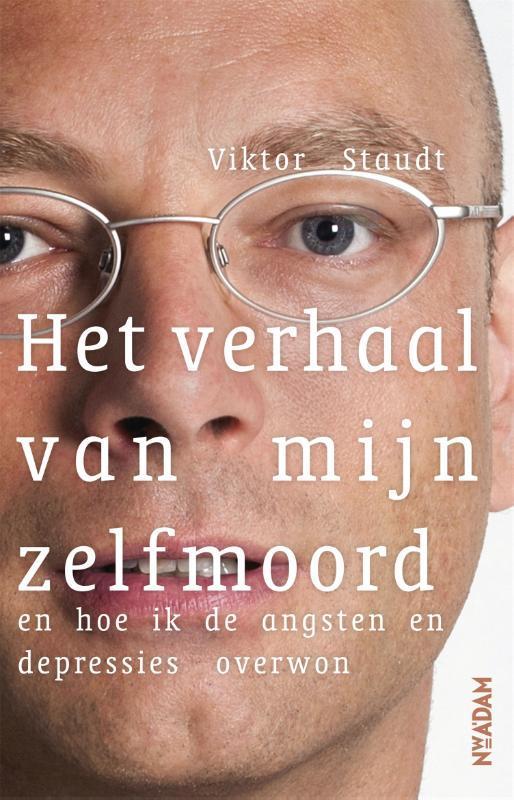 Het verhaal van mijn zelfmoord 9789046814222 Viktor Staudt, Boeken, Politiek en Maatschappij, Gelezen, Verzenden