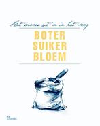 Boter, suiker, bloem 9789066119369, Boeken, Verzenden, Zo goed als nieuw