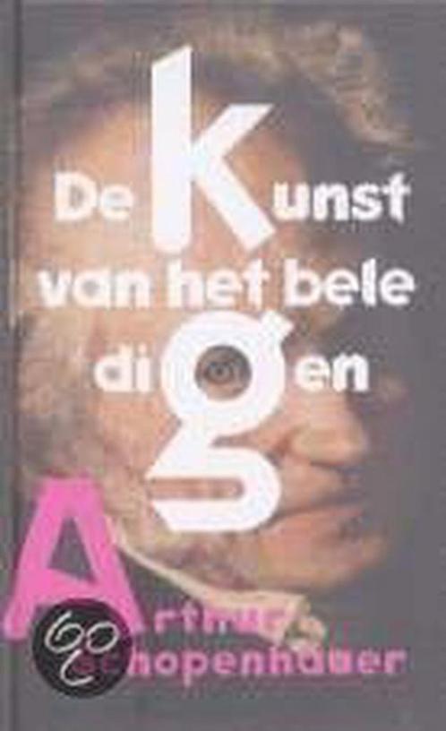De kunst van het beledigen 9789039108673 Arthur Schopenhauer, Boeken, Filosofie, Zo goed als nieuw, Verzenden