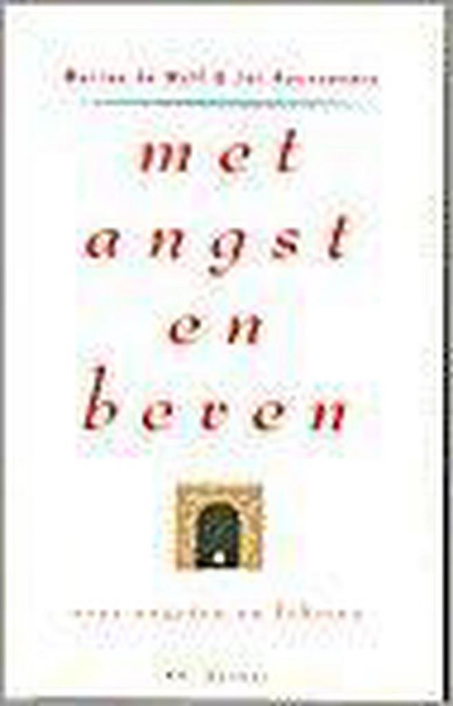 Met angst en beven / Mens & gedrag 9789061002376, Boeken, Politiek en Maatschappij, Gelezen, Verzenden