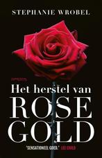 Het herstel van Rose Gold (9789044643749, Stephanie Wrobel), Verzenden