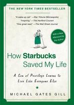 How Starbucks Saved My Life 9781592404049 Michael Gates Gill, Verzenden, Gelezen, Michael Gates Gill