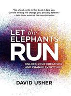 Let the Elephants Run 9781770898684 David Usher, Boeken, Verzenden, Gelezen, David Usher