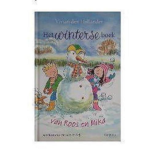 Het winterse boek van Roos en Mika 9789021670119, Boeken, Zwangerschap en Opvoeding, Gelezen, Verzenden