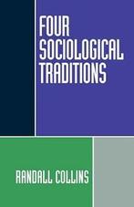 Four Sociological Traditions 9780195082081 Randall Collins, Verzenden, Randall Collins