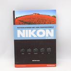 Nikon Fotografieboeken voor D600, D700, D800(E), D3S en D4, Audio, Tv en Foto, Nieuw