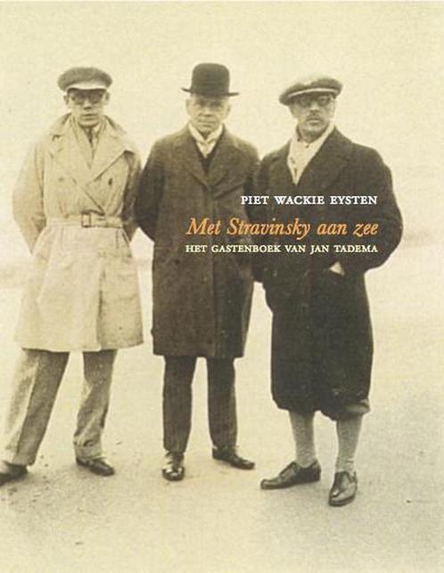 Met Strawinsky aan zee 9789491363368 Piet Wackie-Eysten, Boeken, Muziek, Zo goed als nieuw, Verzenden