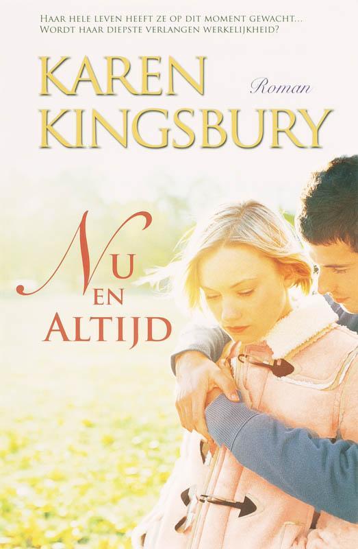 Nu en altijd 9789029718103 Karen Kingsbury, Boeken, Romans, Gelezen, Verzenden