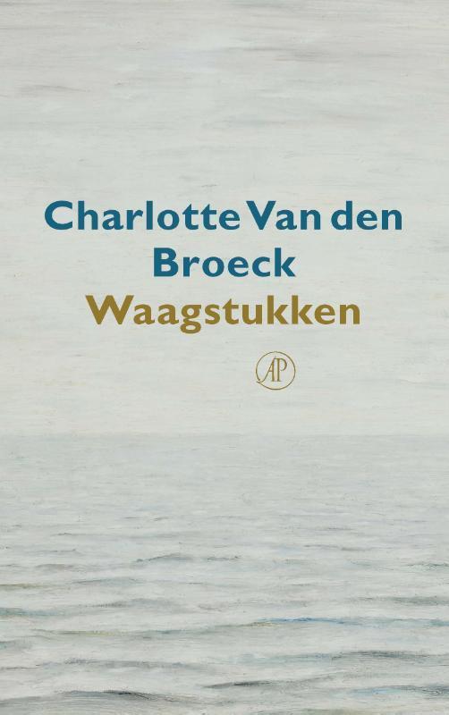 Waagstukken 9789029539661 Charlotte Van den Broeck, Boeken, Literatuur, Zo goed als nieuw, Verzenden