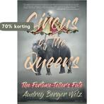 Circus of the Queens 9781945572968 Audrey Berger Welz, Verzenden, Gelezen, Audrey Berger Welz