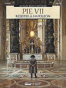 Pie VII: Résister à Napoléon  Glénat BD  Book, Livres, Livres Autre, Envoi