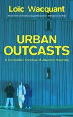 Urban Outcasts 9780745631257 Loic Wacquant, Verzenden, Loic Wacquant