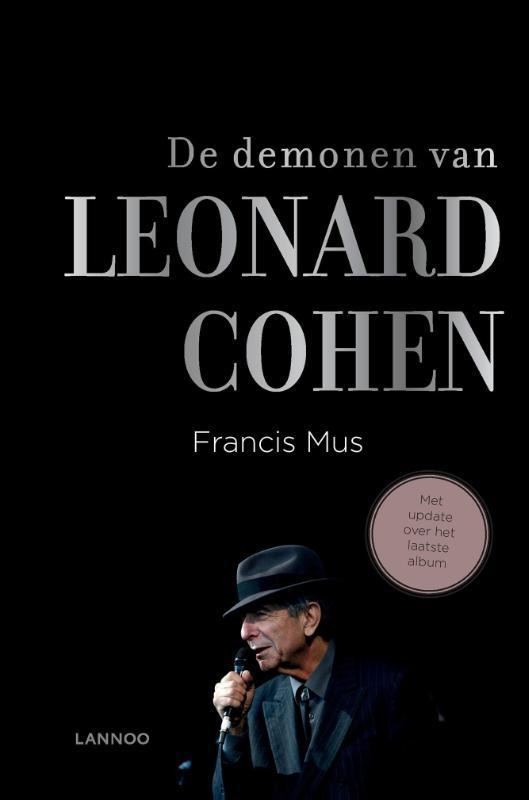 De demonen van Leonard Cohen 9789401448178 Francis Mus, Boeken, Literatuur, Gelezen, Verzenden
