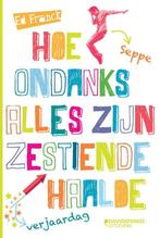 Hoe Seppe ondanks alles zijn zestiende verjaardag haalde, Verzenden, Gelezen, Ed Franck