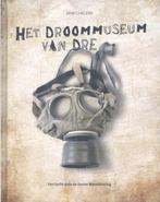 Het droommuseum van Dre 9789491376283, Zo goed als nieuw, Wim Chielens, Wouter Sinaeve, Verzenden