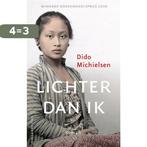 Lichter dan ik 9789048861231 Dido Michielsen, Verzenden, Gelezen, Dido Michielsen