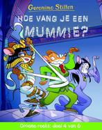 Hoe vang je een mummie? / Groene reeks / 4 9789085923176, Boeken, Verzenden, Gelezen, Geronimo Stilton