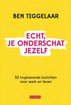 Echt, je onderschat jezelf 9789079445998 Ben Tiggelaar, Boeken, Psychologie, Verzenden, Zo goed als nieuw, Ben Tiggelaar