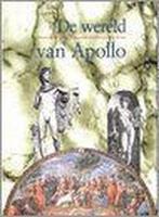 Wereld Van Apollo 9789074310567, Boeken, Gelezen, Onbekend, Verzenden