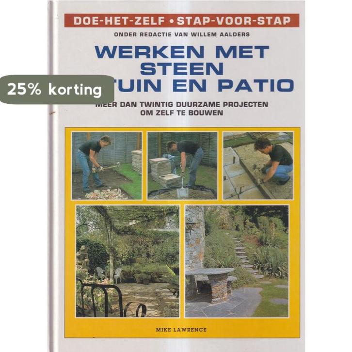 Werken met steen in tuin en patio 9789041000477, Boeken, Hobby en Vrije tijd, Gelezen, Verzenden