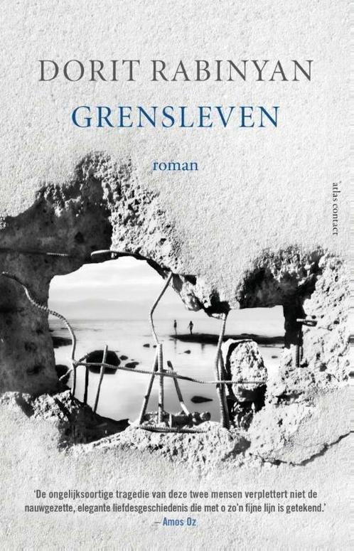 Grensleven (9789025448332, Dorit Rabinyan), Boeken, Romans, Nieuw, Verzenden