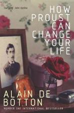 How Proust Can Change Your Life 9780330354912, Verzenden, Alain de Botton, Alain de Botton