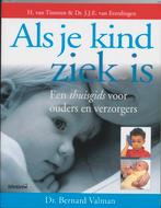 Als Uw Kind Ziek Is 9789021540092, Boeken, Gelezen, Herman van Tinteren, B. Valman, Verzenden