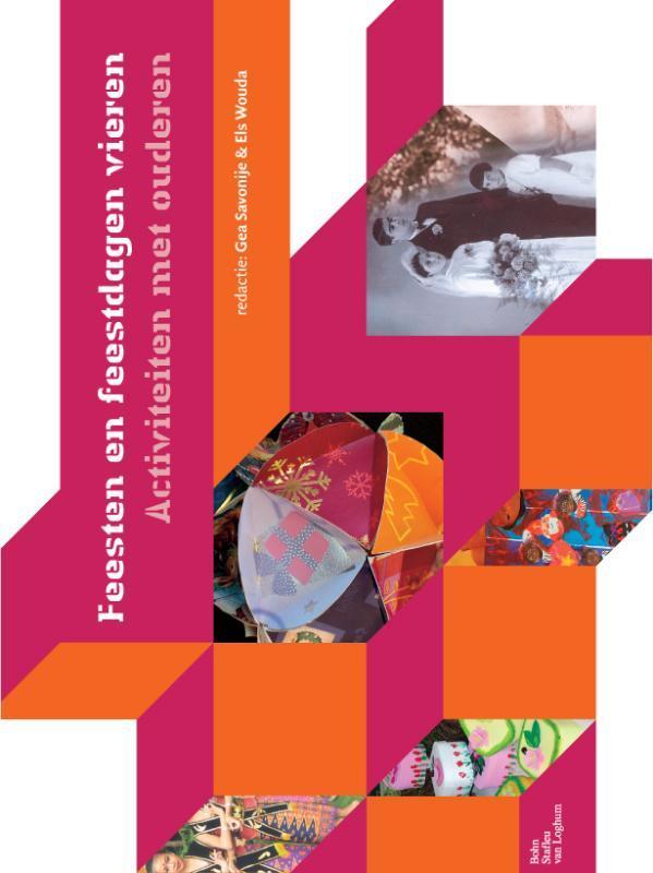 Activiteiten met ouderen Feesten en feestdagen vieren /, Livres, Politique & Société, Envoi