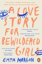 A Love Story for Bewildered Girls 9780241984680 Emma Morgan, Verzenden, Zo goed als nieuw, Emma Morgan