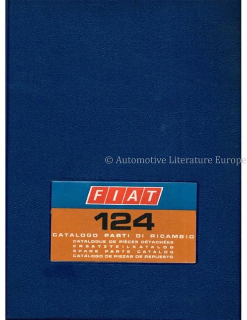 1972 FIAT 124 SEDAN ONDERDELENHANDBOEK, Autos : Divers, Modes d'emploi & Notices d'utilisation