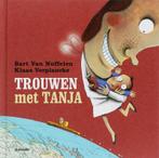 Trouwen met Tanja 9789058383631 Bart Van Nuffelen, Boeken, Verzenden, Zo goed als nieuw, Bart Van Nuffelen