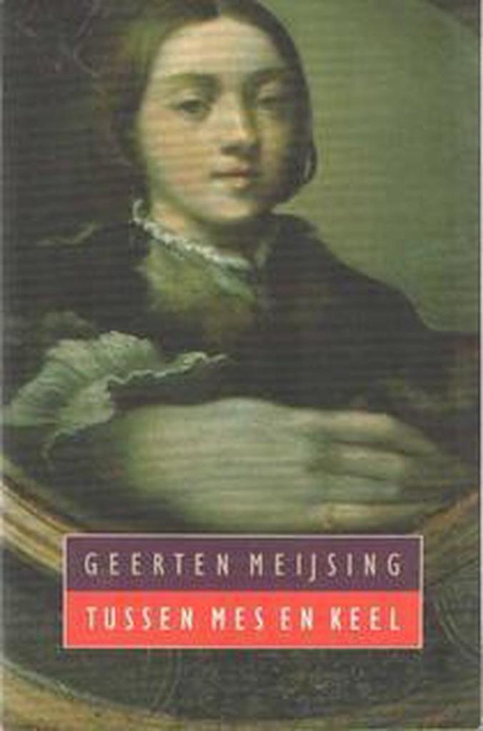 Tussen mes en keel 9789029529600 G. Meijsing, Boeken, Romans, Gelezen, Verzenden