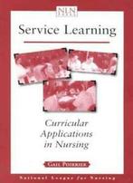 Service Learning: Curricular Applications in Nursing by, POIRRIER, GAIL, Zo goed als nieuw, Verzenden