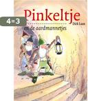 Pinkeltje 16 - Pinkeltje en de aardmannetjes 9789000384068, Verzenden, Gelezen, Dick Laan