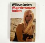 Waar de wolven huilen 9789023503736 Wilbur Smith, Boeken, Verzenden, Gelezen, Wilbur Smith