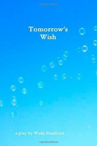 Tomorrows Wish, Bradford, Wade, Livres, Livres Autre, Envoi