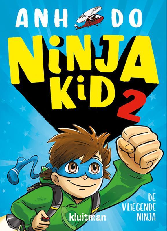 De vliegende Ninja / Ninja Kid / 2 9789020674491 Anh Do, Boeken, Kinderboeken | Jeugd | onder 10 jaar, Zo goed als nieuw, Verzenden