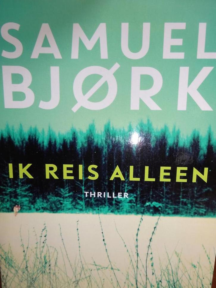 Ik reis alleen Samuel Bjork 9789021029108 Samuel Björk, Boeken, Overige Boeken, Gelezen, Verzenden