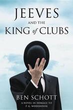 Jeeves and the King of Clubs 9780316524605 Ben Schott, Verzenden, Zo goed als nieuw, Ben Schott