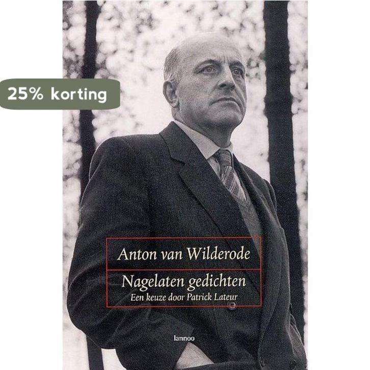 Nagelaten gedichten 9789020960549 A. van Wilderode, Boeken, Gedichten en Poëzie, Gelezen, Verzenden