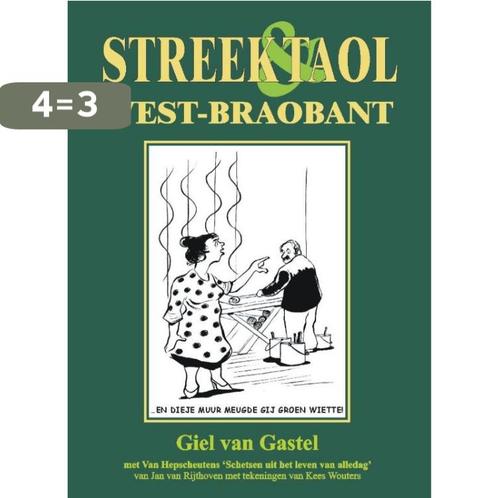 Streek & Taol -  West-Braobant 9789055123865 Giel van Gastel, Boeken, Reisgidsen, Zo goed als nieuw, Verzenden