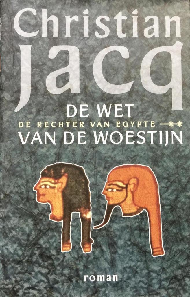 De wet van de woestijn 9789024537501 C. Jacq, Boeken, Romans, Gelezen, Verzenden
