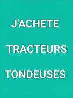 JE RACHETE TRACTEUR TONDEUSE. 0465875926 WhatsApp, Jardin & Terrasse, Tondeuses autoportées, Toutes Marques, Utilisé