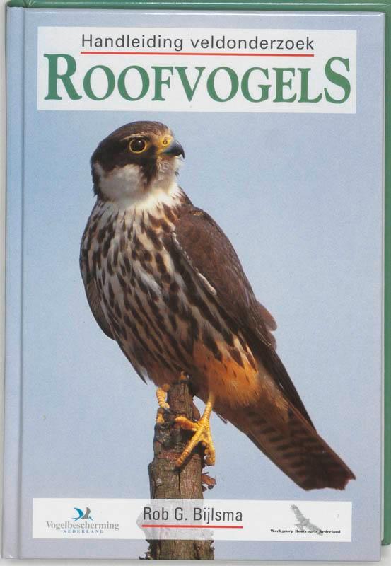 Handleiding veldonderzoek roofvogels 9789050110969, Boeken, Wetenschap, Gelezen, Verzenden